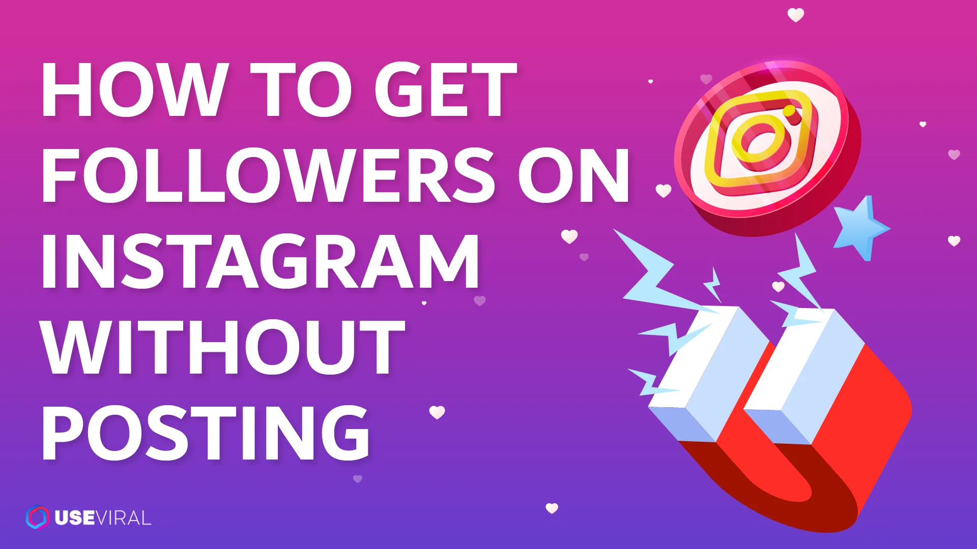 How to Get Followers on Instagram Without Posting